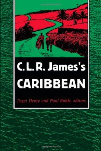 C. L. R. James′s Caribbean