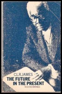 The Future in the Present (Selected Writings)
